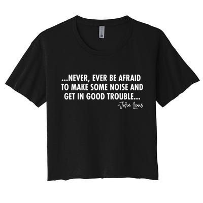 Never Ever Be Afraid John Lewis Quote Tribute Crop Top