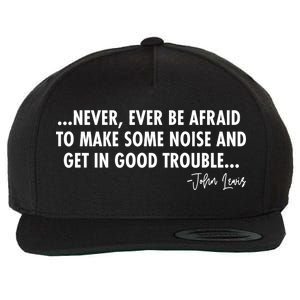 Never Ever Be Afraid John Lewis Quote Tribute Wool Snapback Cap