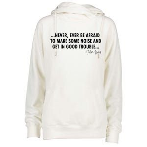 Never Ever Be Afraid John Lewis Quote Tribute Womens Funnel Neck Pullover Hood