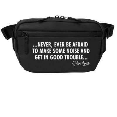 Never Ever Be Afraid John Lewis Quote Tribute Crossbody Pack