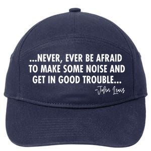 Never Ever Be Afraid John Lewis Quote Tribute 7-Panel Snapback Hat