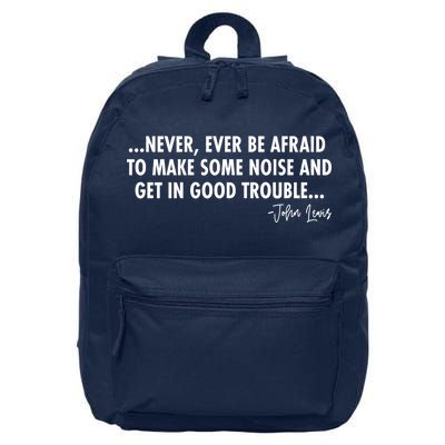 Never Ever Be Afraid John Lewis Quote Tribute 16 in Basic Backpack