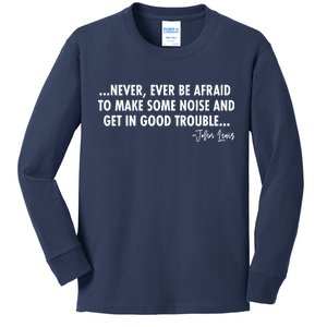 Never Ever Be Afraid John Lewis Quote Tribute Kids Long Sleeve Shirt