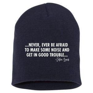 Never Ever Be Afraid John Lewis Quote Tribute Short Acrylic Beanie