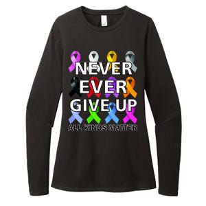 Never Ever Give Up All Kinds Matter Awareness Womens CVC Long Sleeve Shirt