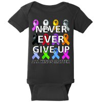 Never Ever Give Up All Kinds Matter Awareness Baby Bodysuit