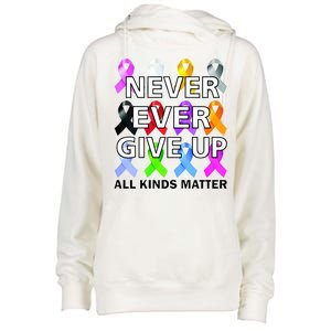 Never Ever Give Up All Kinds Matter Awareness Womens Funnel Neck Pullover Hood