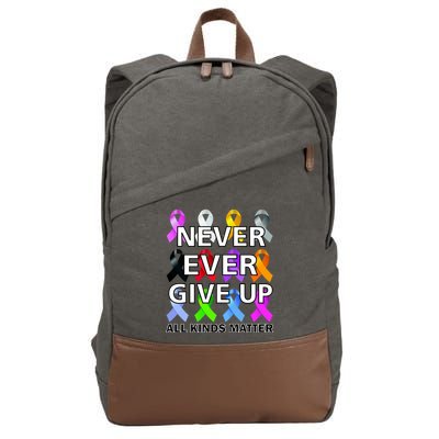 Never Ever Give Up All Kinds Matter Awareness Cotton Canvas Backpack