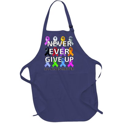 Never Ever Give Up All Kinds Matter Awareness Full-Length Apron With Pockets