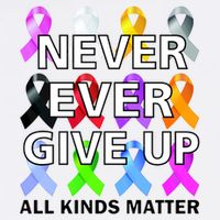 Never Ever Give Up All Kinds Matter Awareness Garment-Dyed Sweatshirt