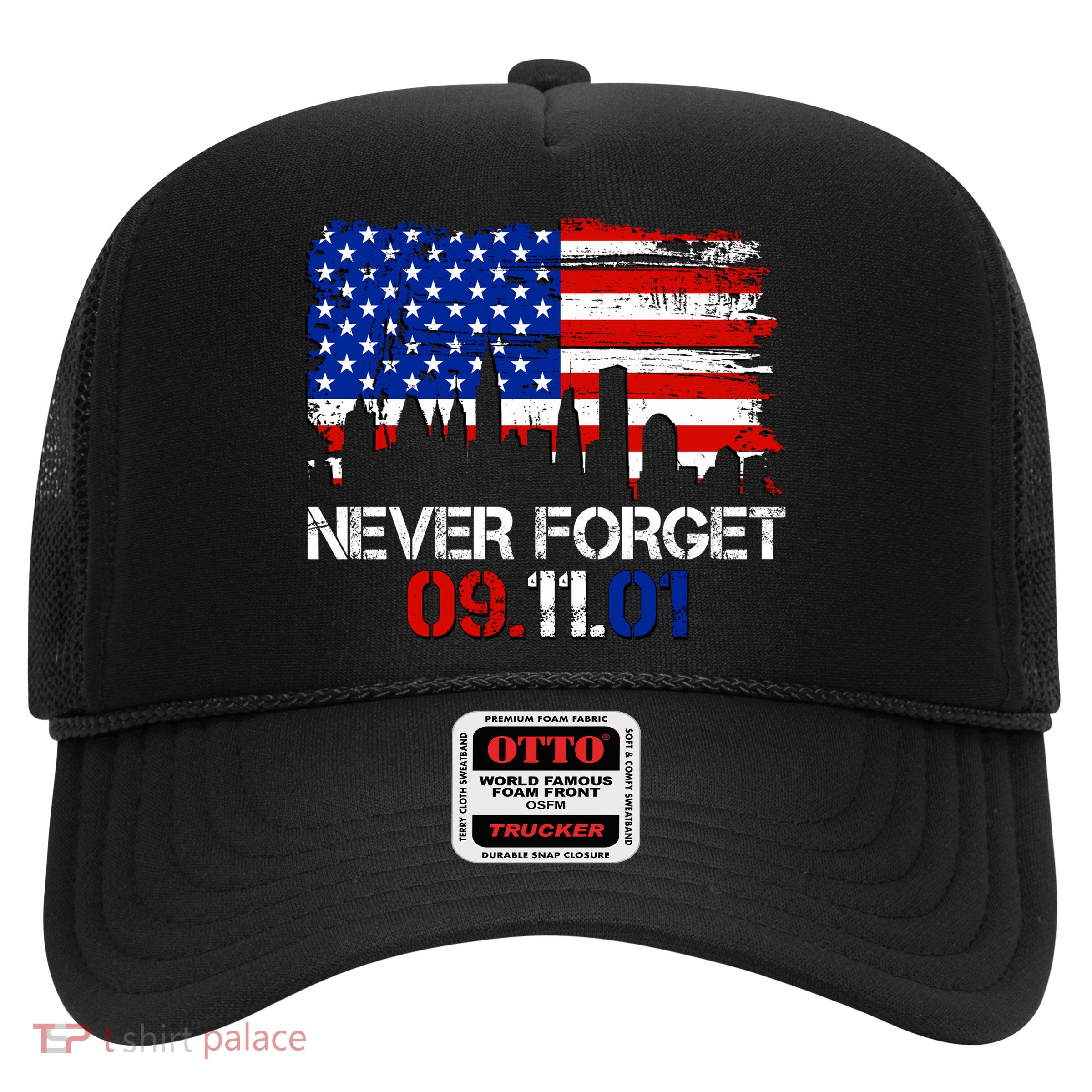 Never Forget 09.11.01 Trucker Hat