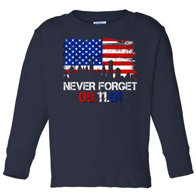 Never Forget 09.11.01 Toddler Long Sleeve Shirt