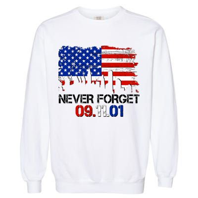 Never Forget 09.11.01 Garment-Dyed Sweatshirt