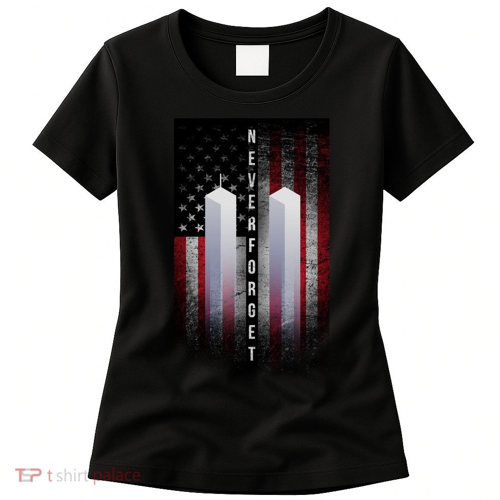 Never forget 9-11 Twin Towers American Flag Women's T-Shirt