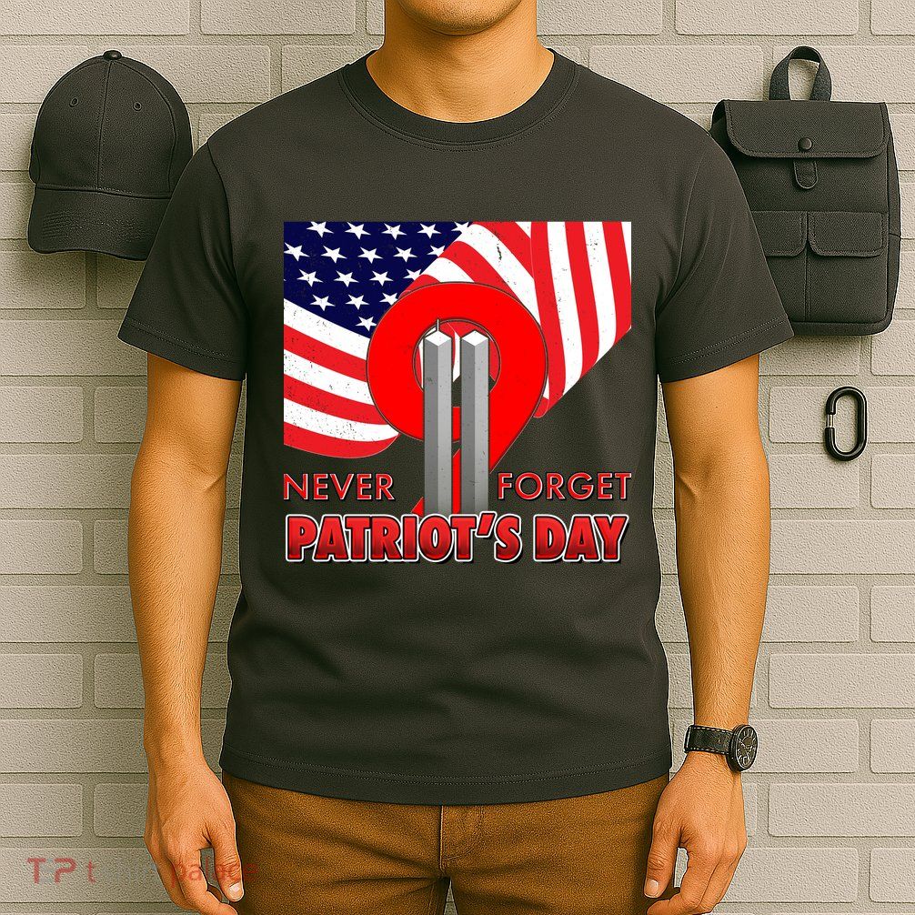 Never Forget Patriot Day 911 T-Shirt