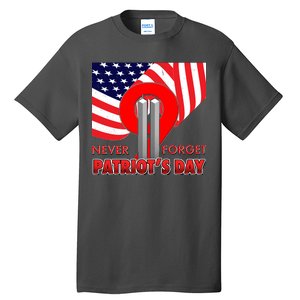 Never Forget Patriot Day 911 Tall T-Shirt