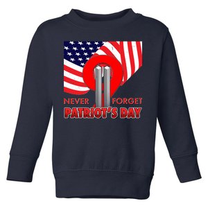 Never Forget Patriot Day 911 Toddler Sweatshirt