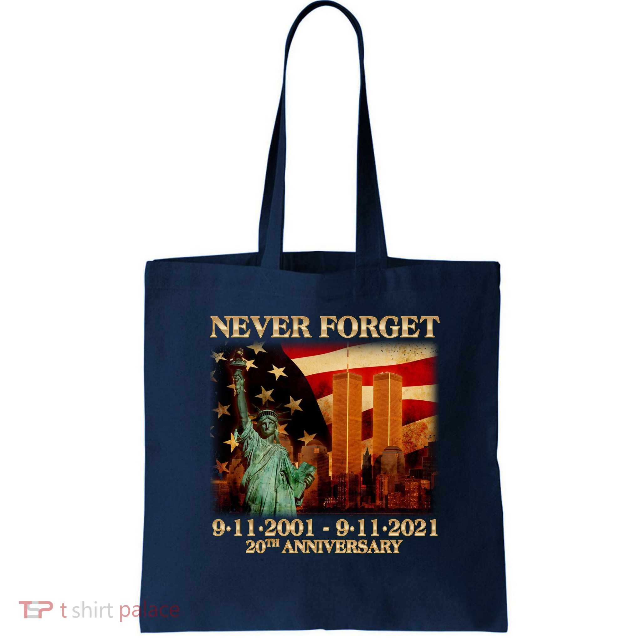 Never Forget September 11 9/11 20th Anniversary Tote Bag