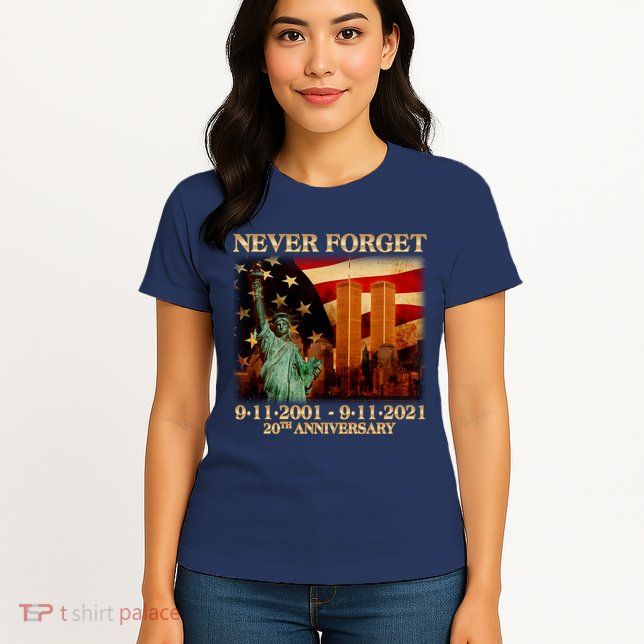 Never Forget September 11 9/11 20th Anniversary Women's T-Shirt
