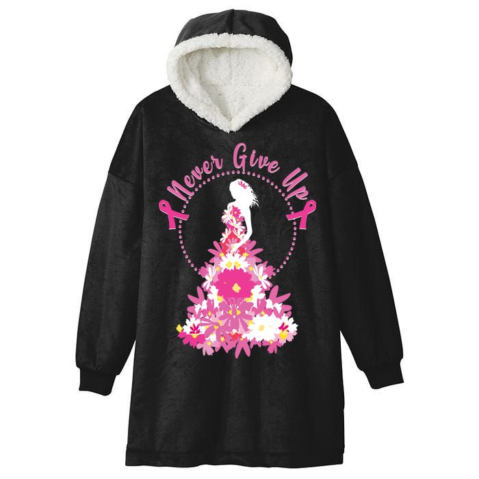 Never Give Up Breast Cancer Awareness Floral Hooded Wearable Blanket