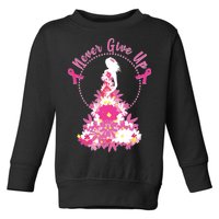 Never Give Up Breast Cancer Awareness Floral Toddler Sweatshirt