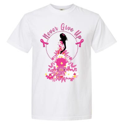 Never Give Up Breast Cancer Awareness Floral Garment-Dyed Heavyweight T-Shirt