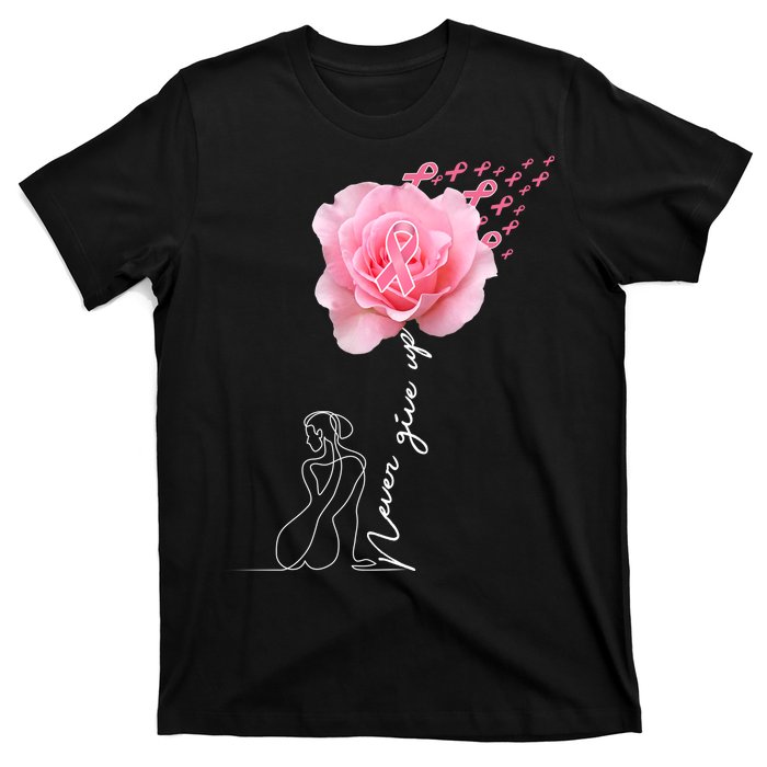 Never Give Up Breast Cancer Rose T-Shirt