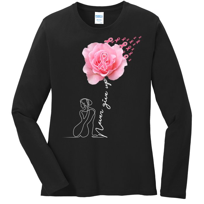 Never Give Up Breast Cancer Rose Ladies Long Sleeve Shirt