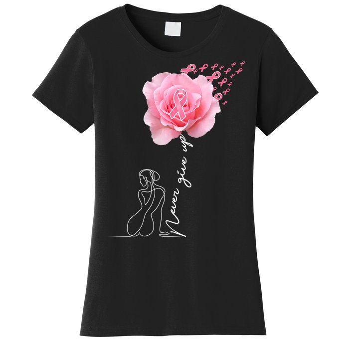 Never Give Up Breast Cancer Rose Women's T-Shirt