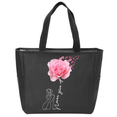 Never Give Up Breast Cancer Rose Zip Tote Bag