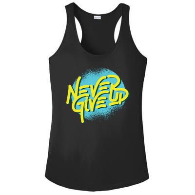 Never Give Up Motivational Ladies PosiCharge Competitor Racerback Tank