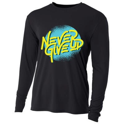 Never Give Up Motivational Cooling Performance Long Sleeve Crew