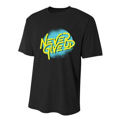 Never Give Up Motivational Youth Performance Sprint T-Shirt
