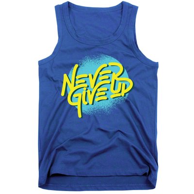 Never Give Up Motivational Tank Top