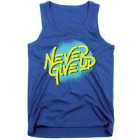 Never Give Up Motivational Tank Top