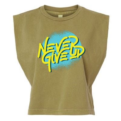 Never Give Up Motivational Garment-Dyed Women's Muscle Tee