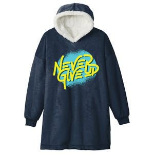 Never Give Up Motivational Hooded Wearable Blanket