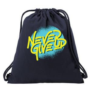 Never Give Up Motivational Drawstring Bag