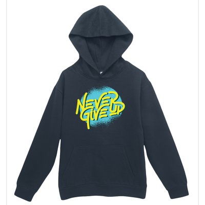 Never Give Up Motivational Urban Pullover Hoodie