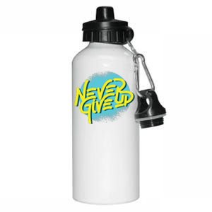 Never Give Up Motivational Aluminum Water Bottle