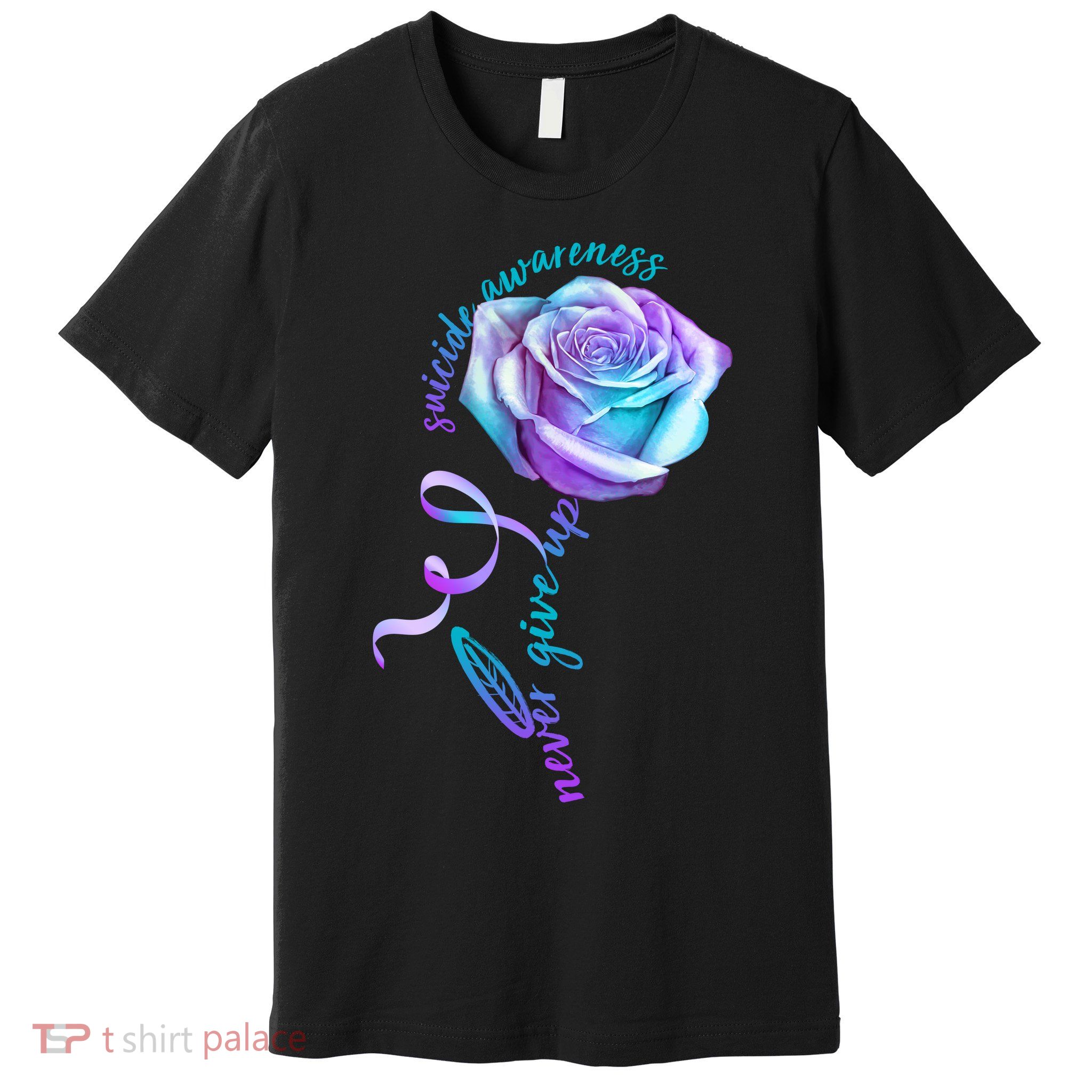 Never Give Up Suicide Awareness Ribbon Rose Premium T-Shirt