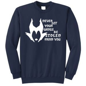 Never Let Your Wings Be Stolen Sweatshirt