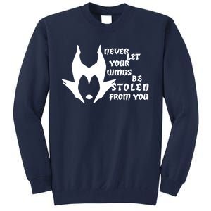 Never Let Your Wings Be Stolen Tall Sweatshirt