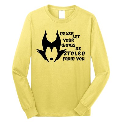 Never Let Your Wings Be Stolen Long Sleeve Shirt