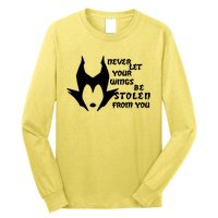 Never Let Your Wings Be Stolen Long Sleeve Shirt