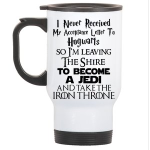 Never Received My Acceptance Letter Become A Jedi Stainless Steel Travel Mug