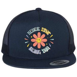 Never Stop Being You Flower Flat Bill Trucker Hat