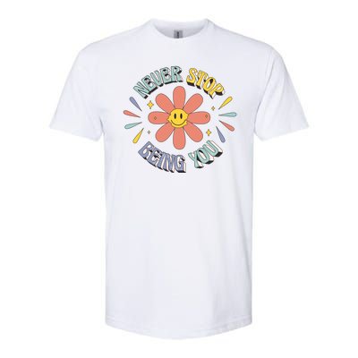 Never Stop Being You Flower Softstyle® CVC T-Shirt