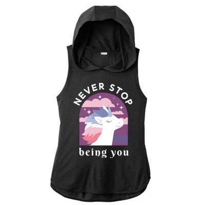 Never Stop Being You Unicorn Ladies PosiCharge Tri-Blend Wicking Draft Hoodie Tank