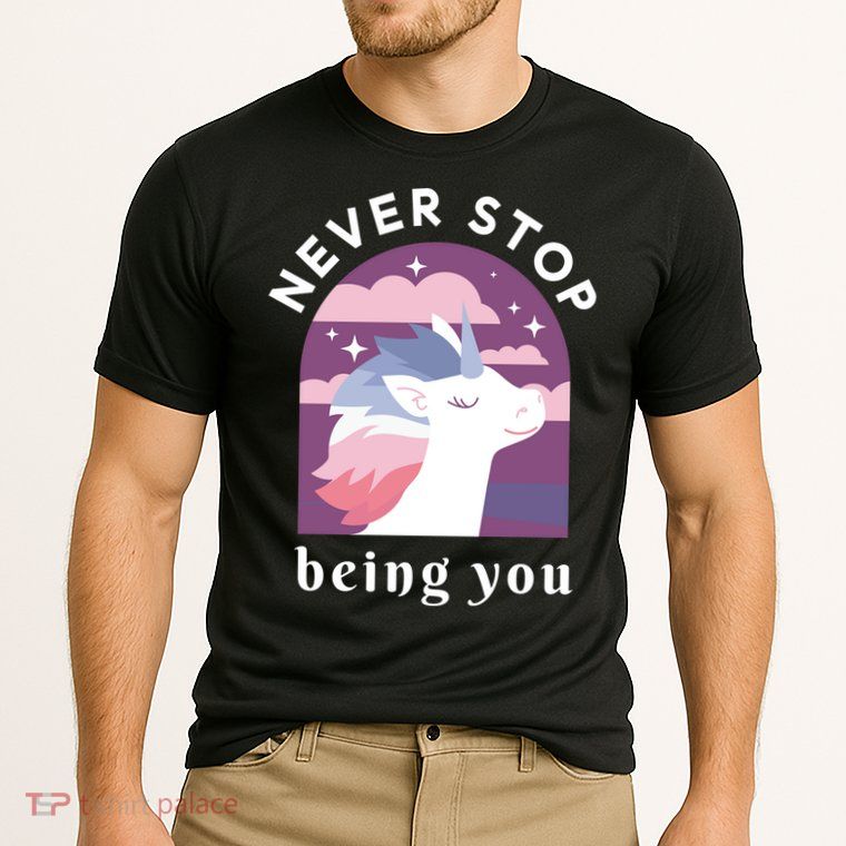 Never Stop Being You Unicorn Performance Shirt